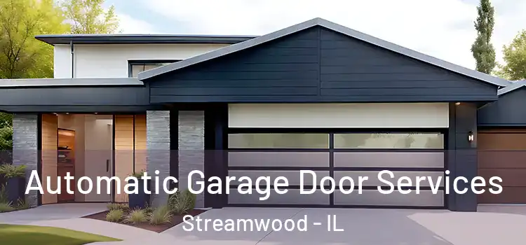  Automatic Garage Door Services Streamwood - IL
