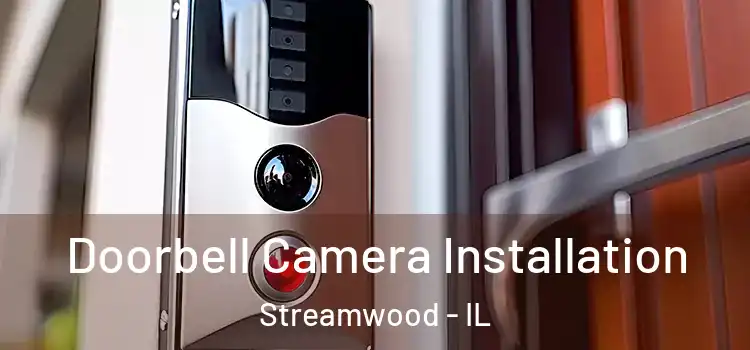  Doorbell Camera Installation Streamwood - IL