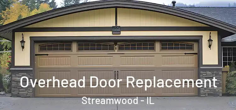  Overhead Door Replacement Streamwood - IL