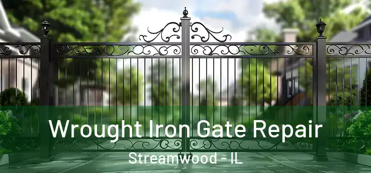  Wrought Iron Gate Repair Streamwood - IL